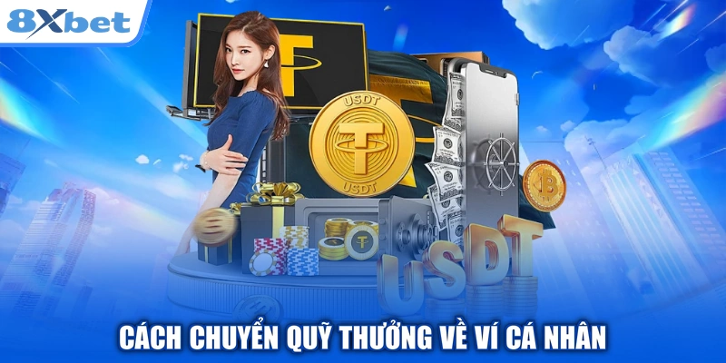 Cách chuyển quỹ thưởng về ví cá nhân