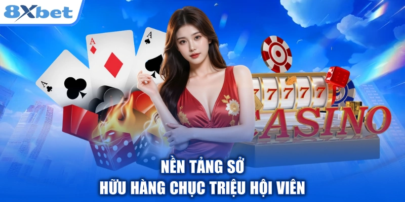 Nền tảng sở hữu hàng chục triệu hội viên 
